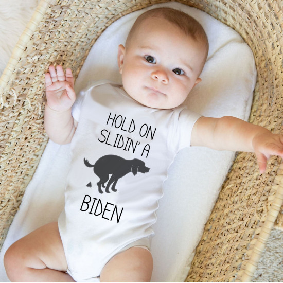 Hold On - Slidin' A Biden Onesie - Political Humor - Short Sleeve - Organic Cotton - Infant Bodysuit