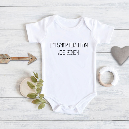 I'm Smarter Than Biden Onesie - Political Humor - Short Sleeve - Organic Cotton - Infant Bodysuit