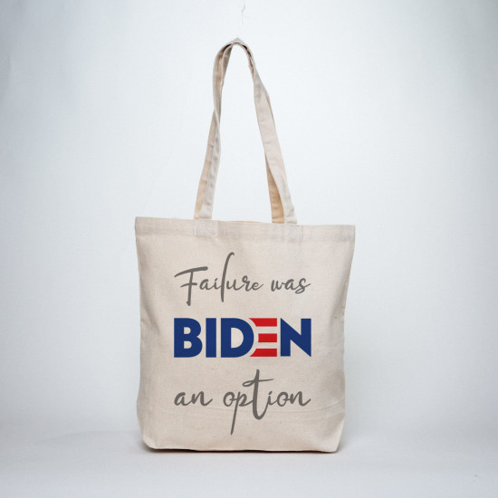 Political Humor Tote - Biden Failure Was an Option - Canvas Tote Bag