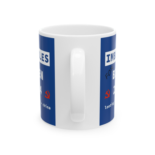 Imbeciles for Biden 2024 - Political Satire Mug - 11 Ounce
