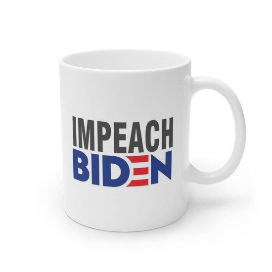 Impeach Biden Political Satire Mug - 11 Ounce